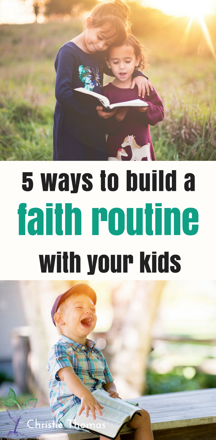 5 Ways to Build a Faith Routine in your Christian Family
