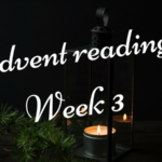 Advent reading week 3