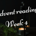 Advent reading, week 4