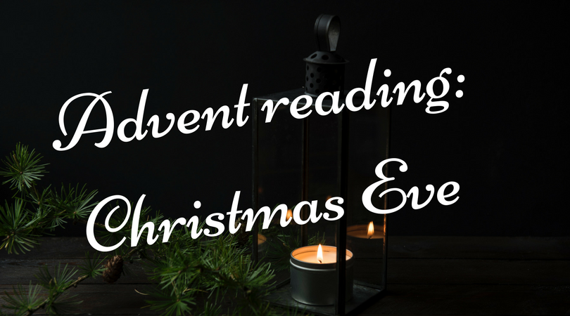 Advent reading, Christmas Eve