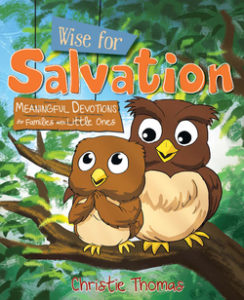 help your kids connect with Jesus through Wise For Salvation!