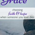 My story of choosing faith and hope in Jesus in the midst of the sudden loss of my sister. #grief #hope