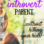 Tips for introvert parents