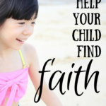 resources to grow your child's faith according to her personality
