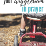 Teach your wiggly child to pray, without making him sit still! #prayer #parentinggoals #Christianmom