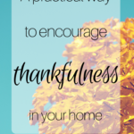 Make Thanksgiving meaningful, + free printable guide!