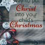 Help your child put the Christ in Christmas