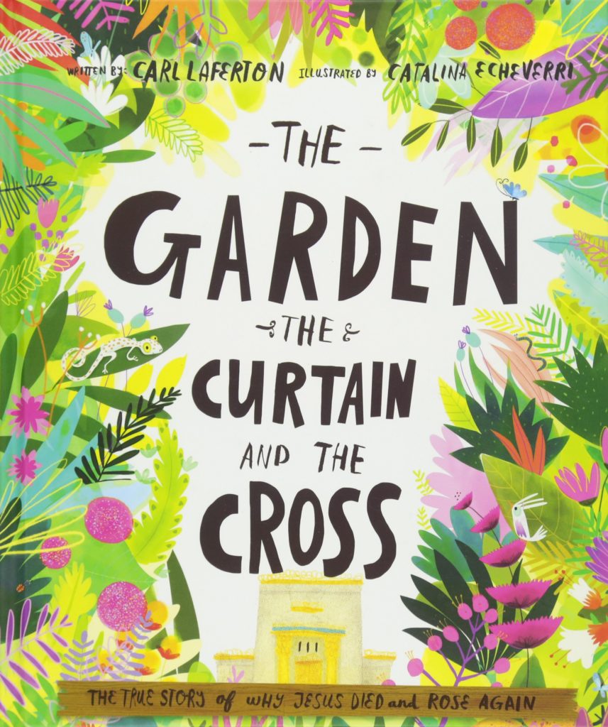 The Garden, The Curtain, and the Cross, Easter book for kids