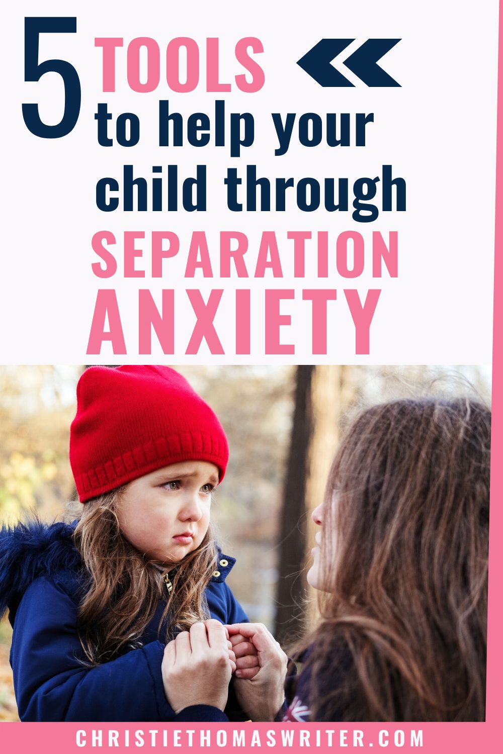 A Comprehensive Guide For How To Help Kids With Separation Anxiety