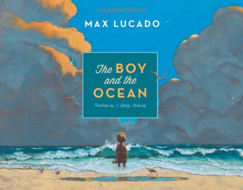 The boy and the ocean: a book about seeing God through nature