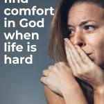 How to find comfort in God! Life giving Bible verses about God being "the God of all comfort", and what that actually means when you need help in times of trouble. It's easier to feel God's comfort when we know what to look for, and how to find it. | storms of life | hope in God #hope #comfort #strength #Bibleverses #strengthfromGod #hopeinGod #faith #faithinGod