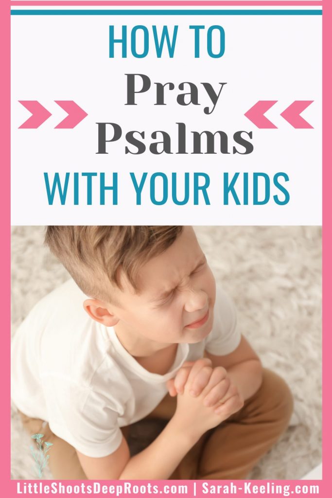 Learn how to pray Psalms with kids