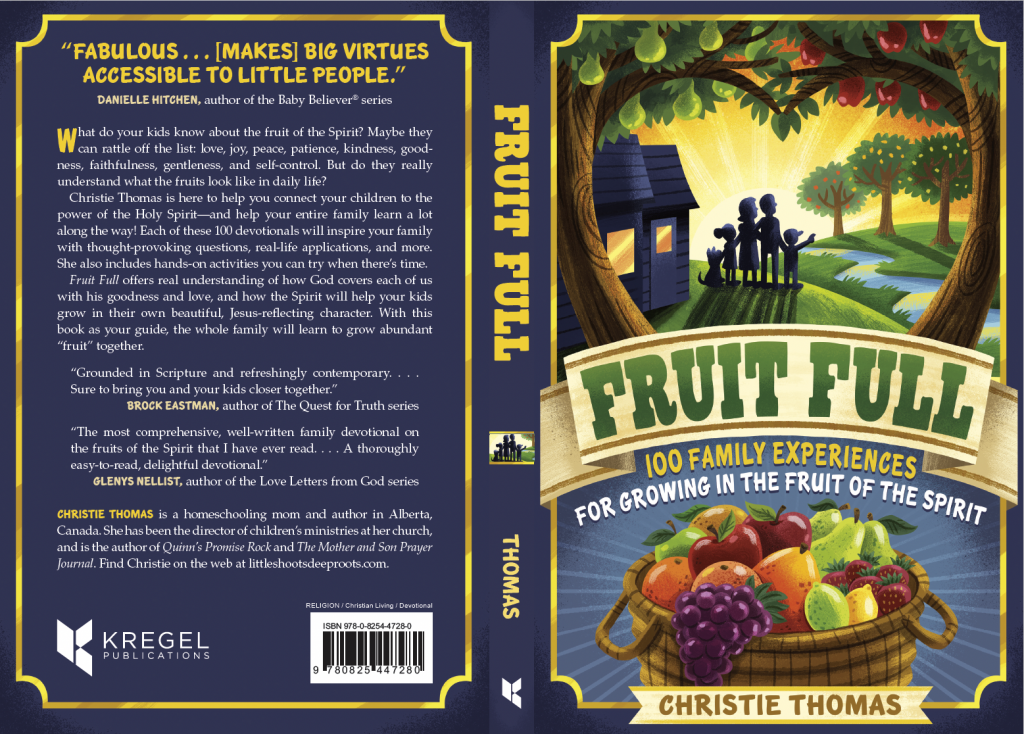 Fruit Full: a book on the fruits of the Spirit for kids