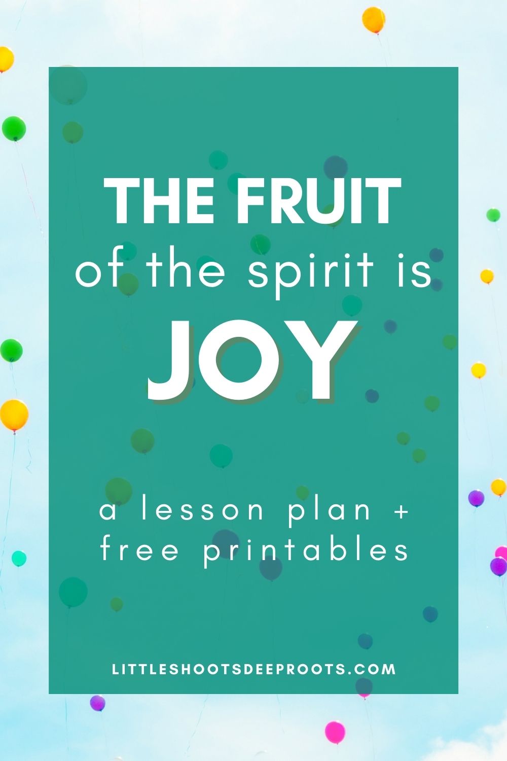 fruit-of-the-spirit-joy-a-lesson-plan-for-kids