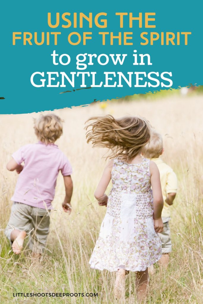 Pinterest pin showing children playing. Text: Use the Fruit of the Spirit to grow in Gentleness