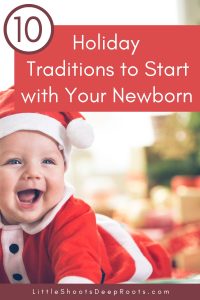 baby dressed in Santa outfit, with the title "10 holiday traditions to start with your newborn"