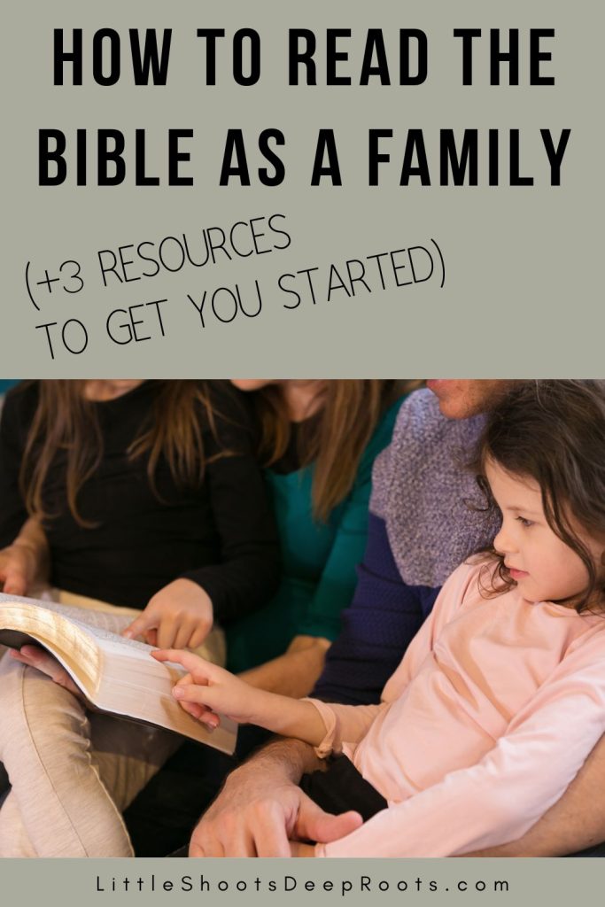 How to read the Bible as a family (+3 resources to get you started)